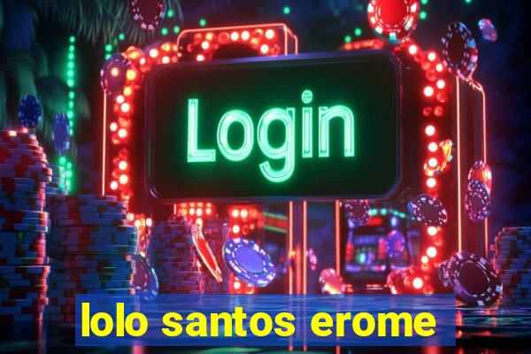 lolo santos erome